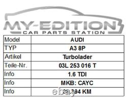 Audi A3 VW Golf Passat Tiguan Skoda Seat 1.6TDI Turbo Cayc<br/>	  <br/>Translation: Audi A3 VW Golf Passat Tiguan Skoda Seat 1.6TDI Turbo Cayc