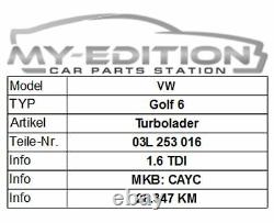 VW Golf Tiguan Passat Audi Seat Skoda 1.6TDI Cayc Turbo 03l253016